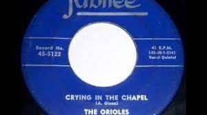 The Orioles – “Crying In The Chapel” | Songs | Crownnote